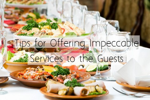 Tips for Offering Impeccable Services to the Guests on Your Wedding Day